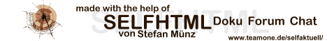SELFHTML aktuell: SELFHTML Hyperraum with docu, forum, Chat and much more, for example links, feature Articles, extras, archive of forum with search, etc.